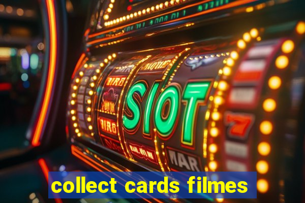 collect cards filmes